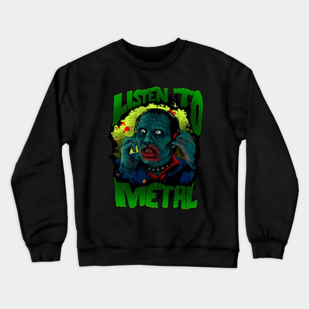 Listen to Metal Crewneck Sweatshirt by forcefedartanddesign